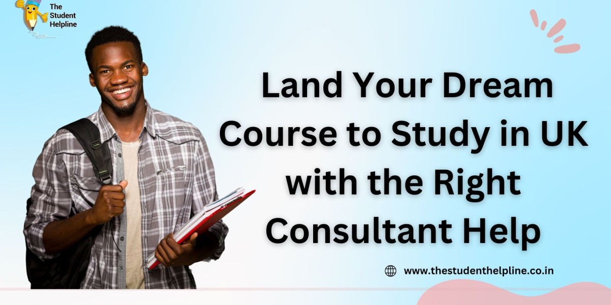 Land Your Dream Course to Study in UK with the Right Consulting Help